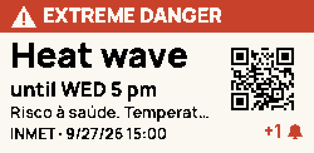 Alert face: a red band reading Great danger, the warning Heat wave until Wednesday 5 pm, a QR that opens the details, the source INMET and a counter for one more alert