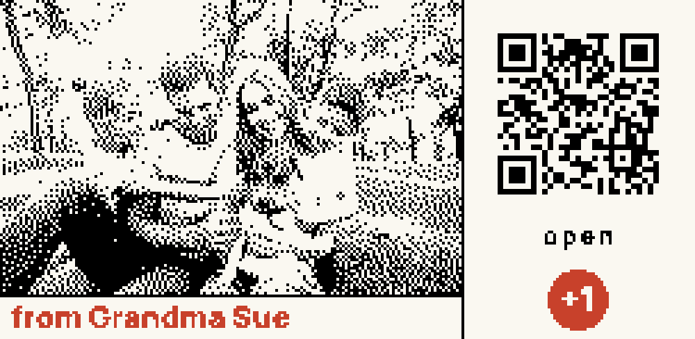 Postcard face: a dithered photo sent by a friend, with the sender name, a QR code that opens the full card and an unread counter