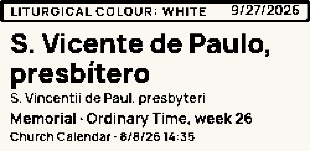 Saint of the day face: the band Liturgical colour: white with the date, the name St. Vincent de Paul, priest, and the line Memorial, Ordinary Time, week 26